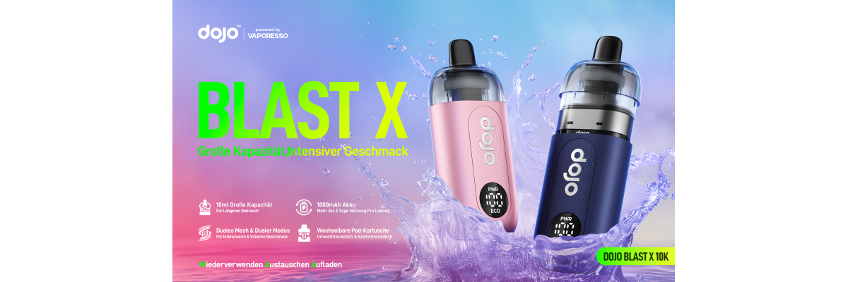 Dojo Blast X Pod-System im Test – 15.000 Züge, Dual Mesh &amp; 20 Sorten - Dojo Blast X im Test – 15.000 Züge, Dual Mesh &amp; 20 Sorten