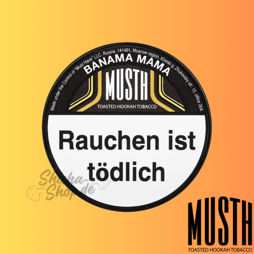 MustH Shisha Tabak 125g - BANAMA MAMA