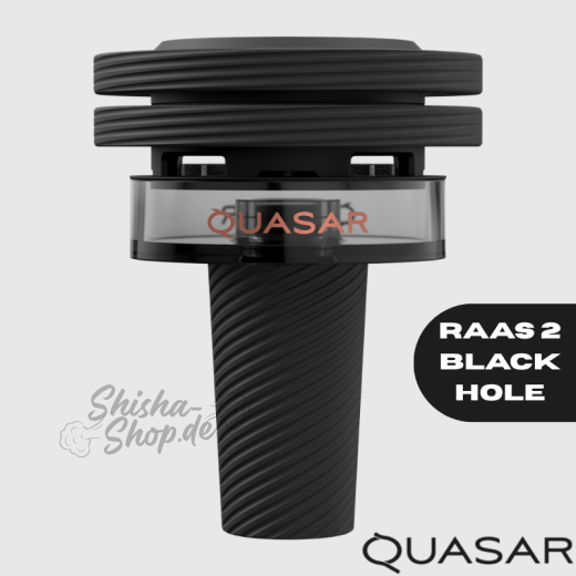 Quasar - Raas 2 Black Hole - Shisha Kopf